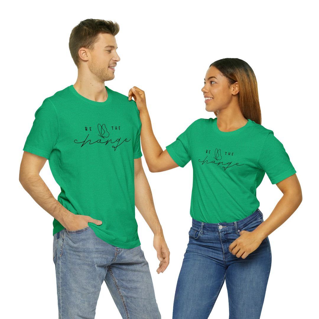Be the change-Unisex Jersey Short Sleeve Tee