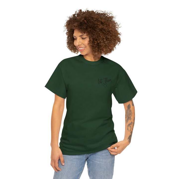 LET THEM-Unisex Heavy Cotton Tee