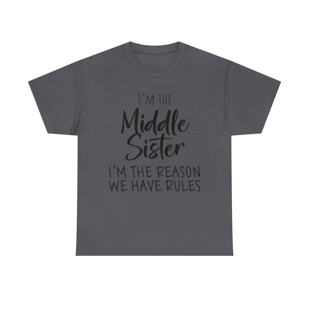 IM THE MIDDLE=Unisex Heavy Cotton Tee