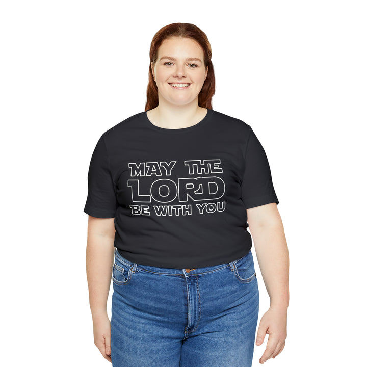 May The Lord Be With You-Unisex Jersey Short Sleeve Tee
