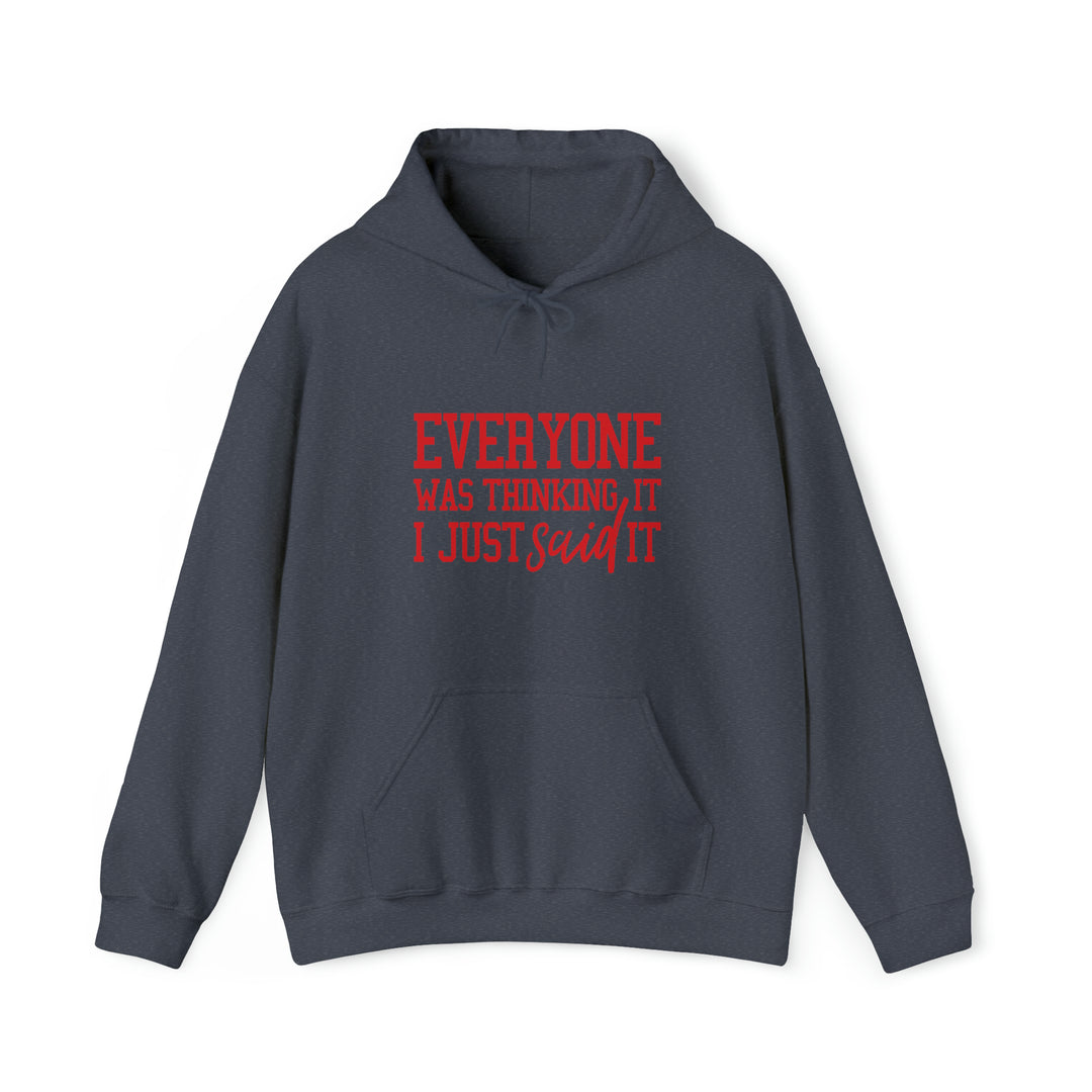 Everyone was thinking it_Unisex Heavy Blend™ Hooded Sweatshirt