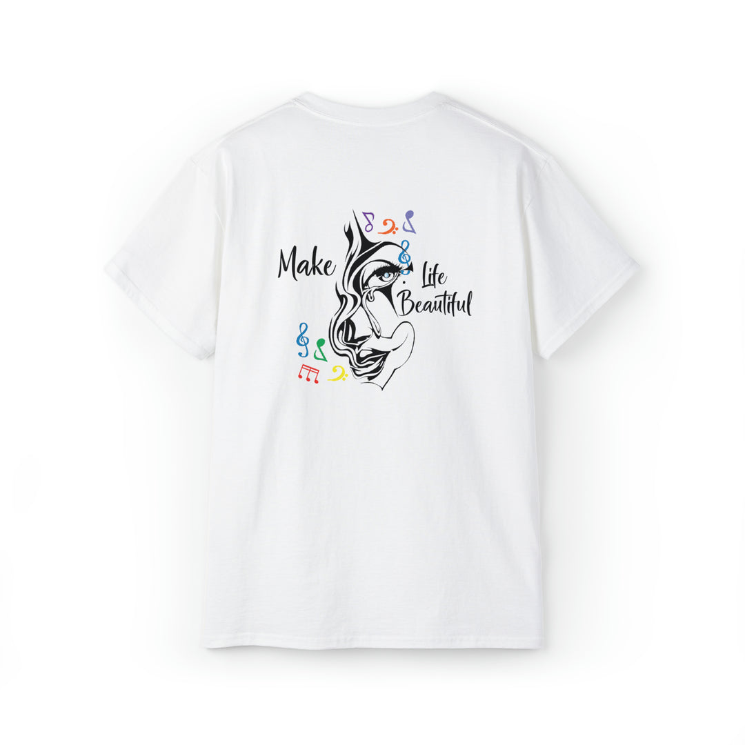Make Life Beautiful-Unisex Ultra Cotton Tee