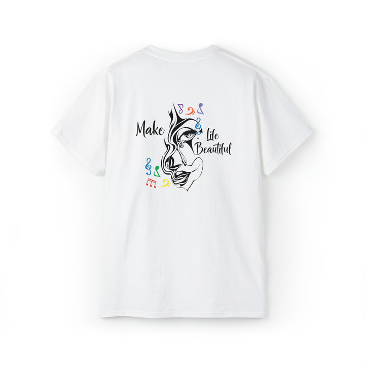 Make Life Beautiful-Unisex Ultra Cotton Tee