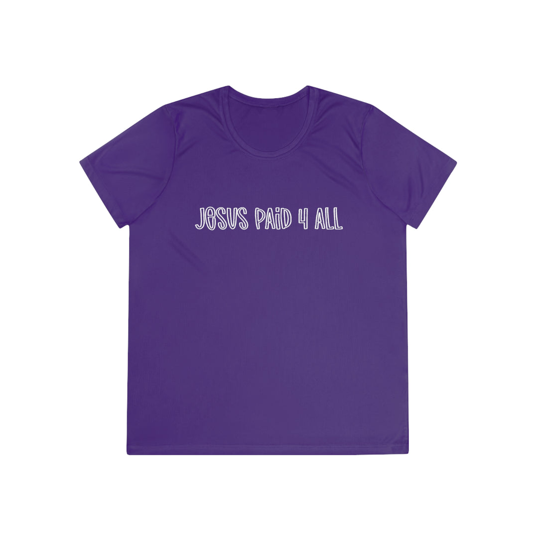 Jesus Paid 4 It All=Ladies Competitor Tee