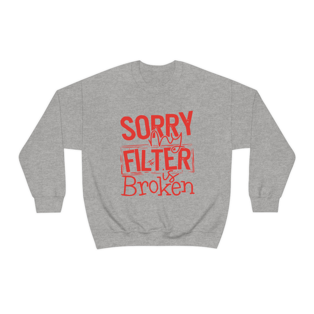 Sorry my Filter is Broken-Unisex Heavy Blend™ Crewneck Sweatshirt