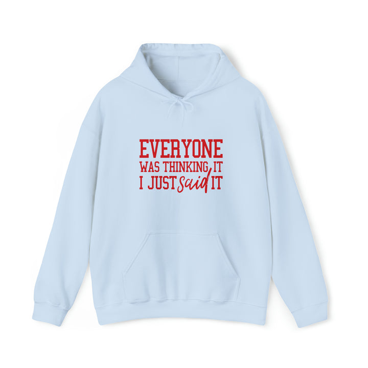 Everyone was thinking it_Unisex Heavy Blend™ Hooded Sweatshirt