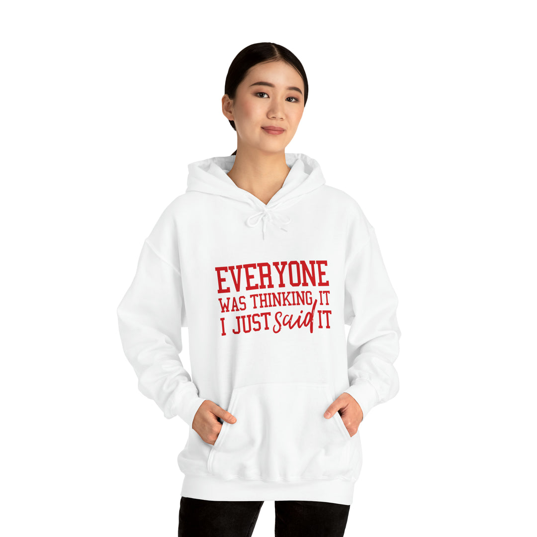 Everyone was thinking it_Unisex Heavy Blend™ Hooded Sweatshirt