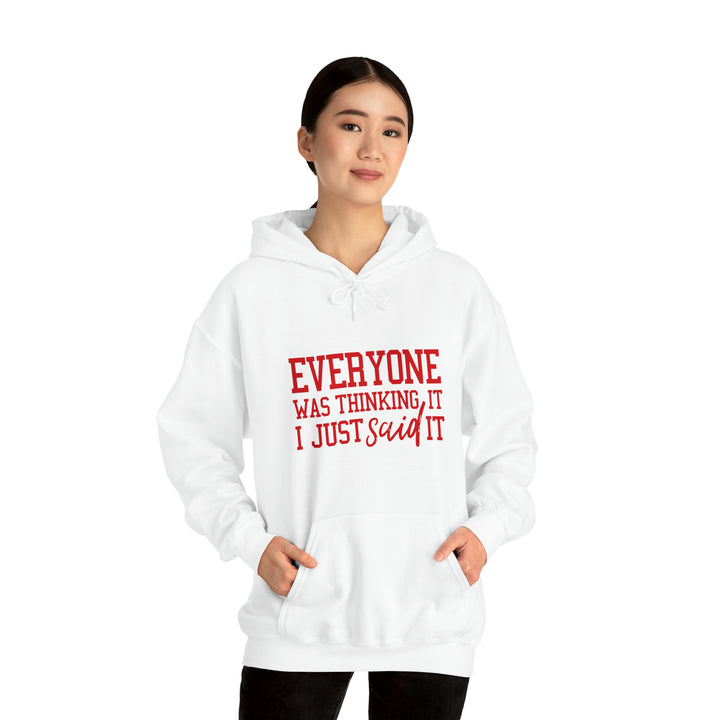 Everyone was thinking it_Unisex Heavy Blend™ Hooded Sweatshirt
