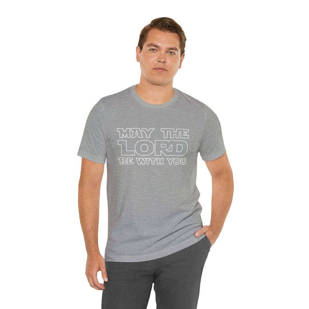May The Lord Be With You-Unisex Jersey Short Sleeve Tee
