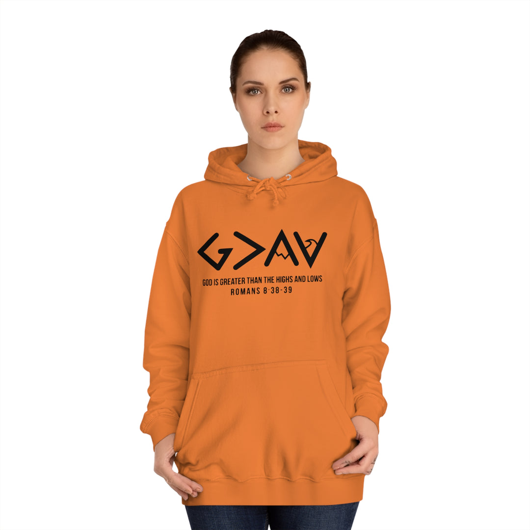 God Is Greater Unisex College Hoodie