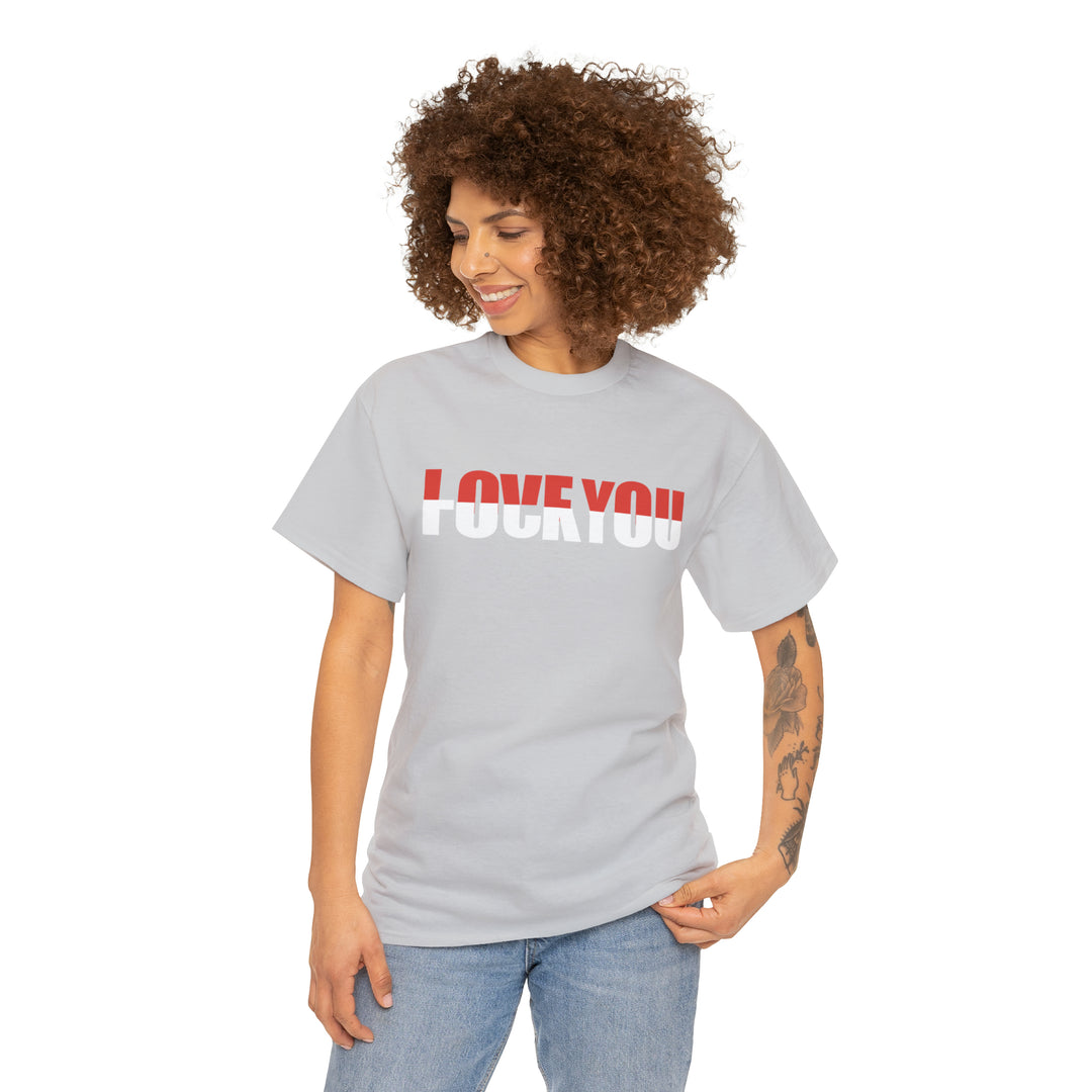 LOVE YOU-F YOU-Unisex Heavy Cotton Tee