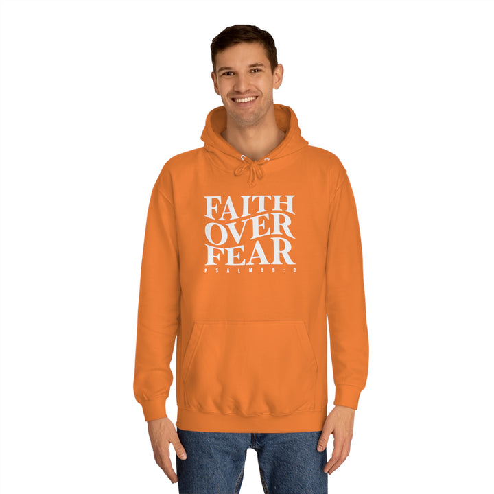 Faith over Fear-Unisex College Hoodie
