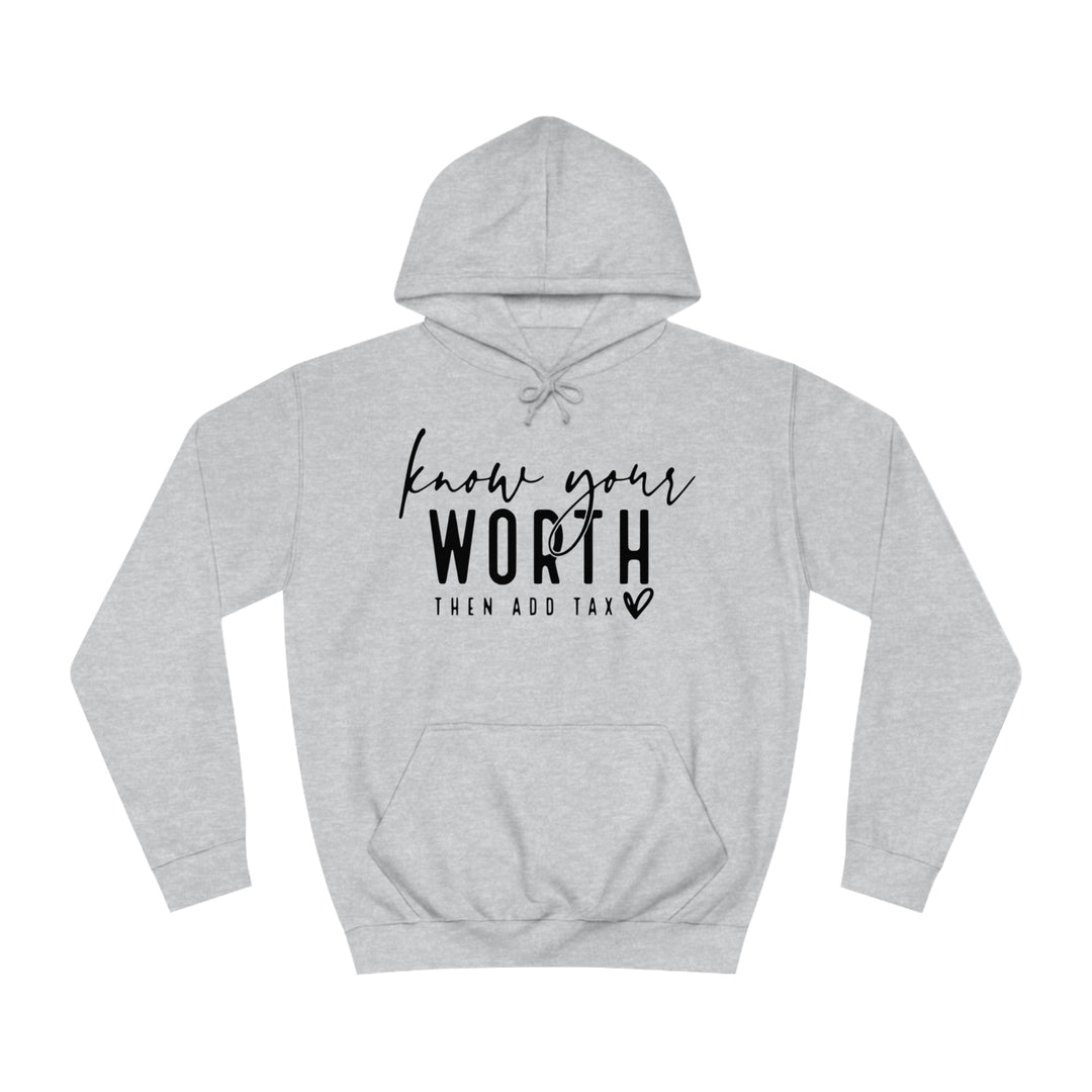 Know your worth-Unisex College Hoodie