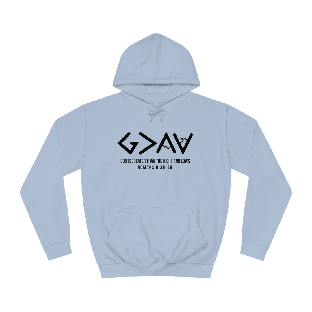 God Is Greater Unisex College Hoodie