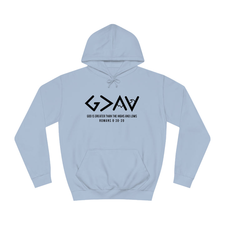 God Is Greater Unisex College Hoodie