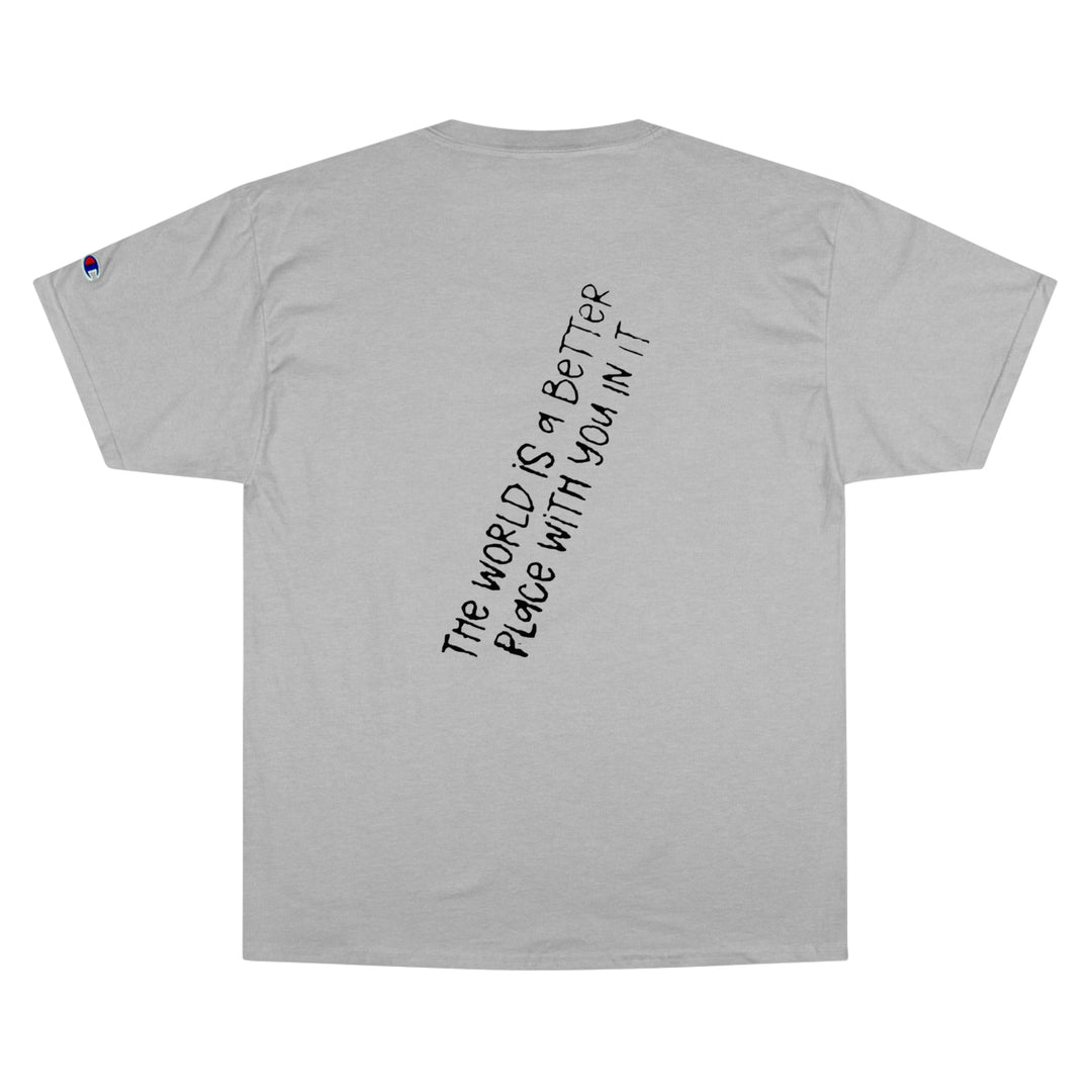 Stay;-Champion T-Shirt