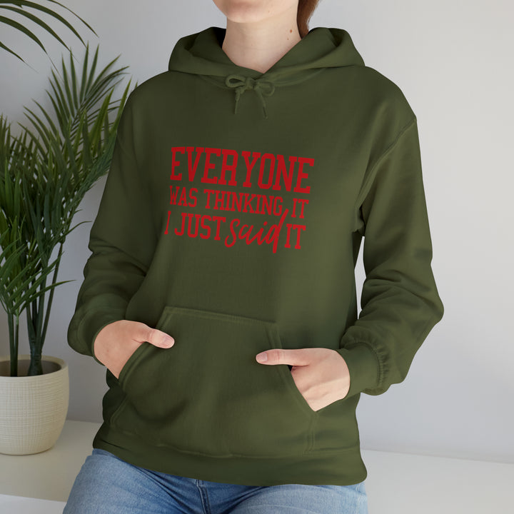 Everyone was thinking it_Unisex Heavy Blend™ Hooded Sweatshirt