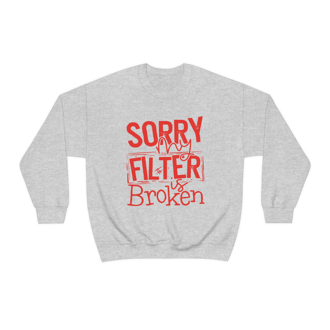 Sorry my Filter is Broken-Unisex Heavy Blend™ Crewneck Sweatshirt