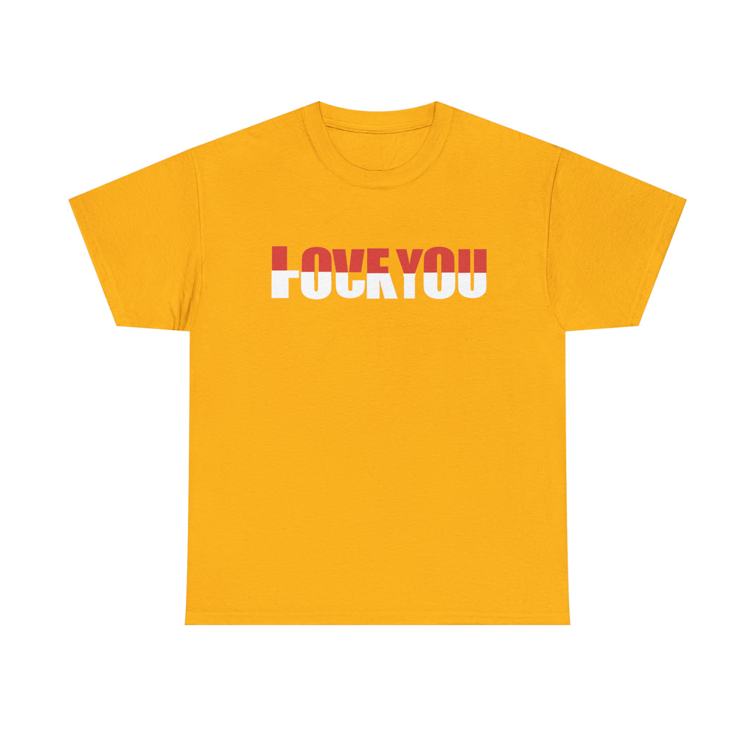 LOVE YOU-F YOU-Unisex Heavy Cotton Tee