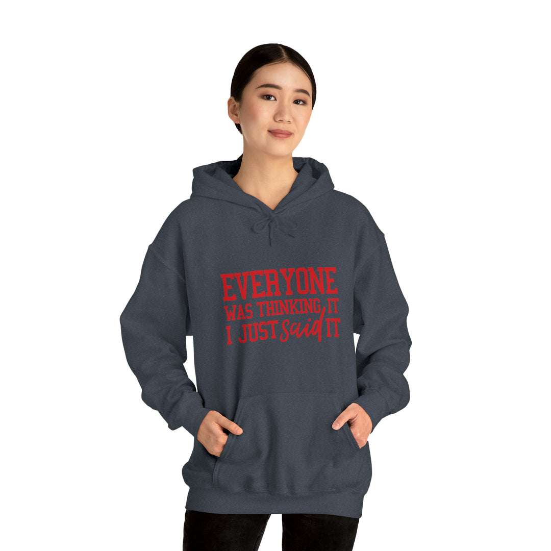 Everyone was thinking it_Unisex Heavy Blend™ Hooded Sweatshirt