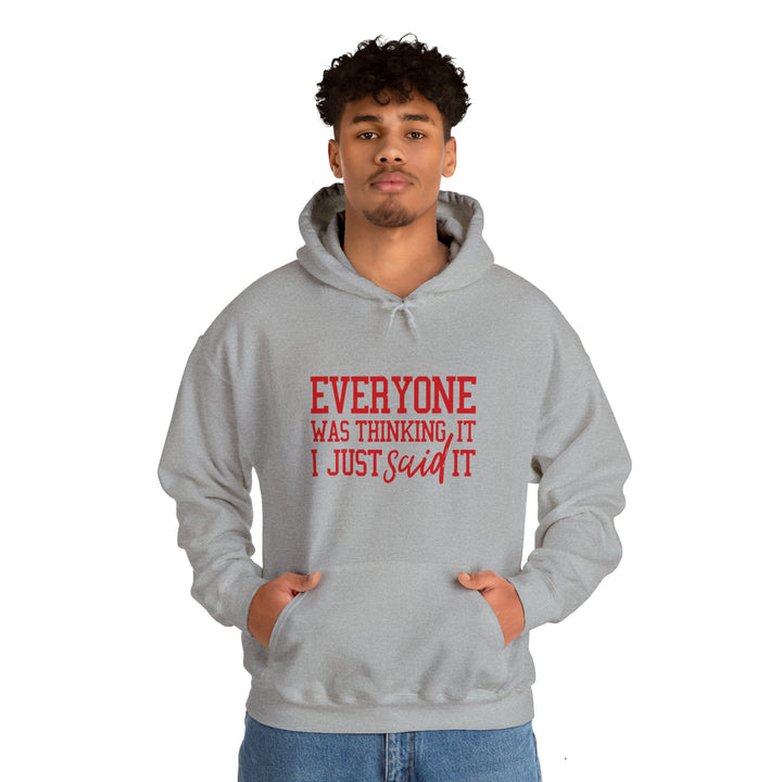 Everyone was thinking it_Unisex Heavy Blend™ Hooded Sweatshirt