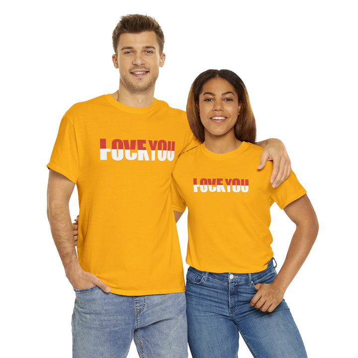 LOVE YOU-F YOU-Unisex Heavy Cotton Tee