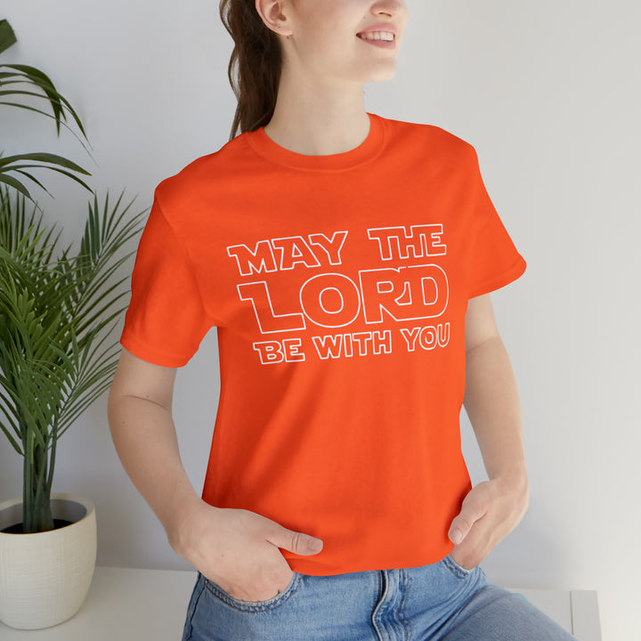 May The Lord Be With You-Unisex Jersey Short Sleeve Tee