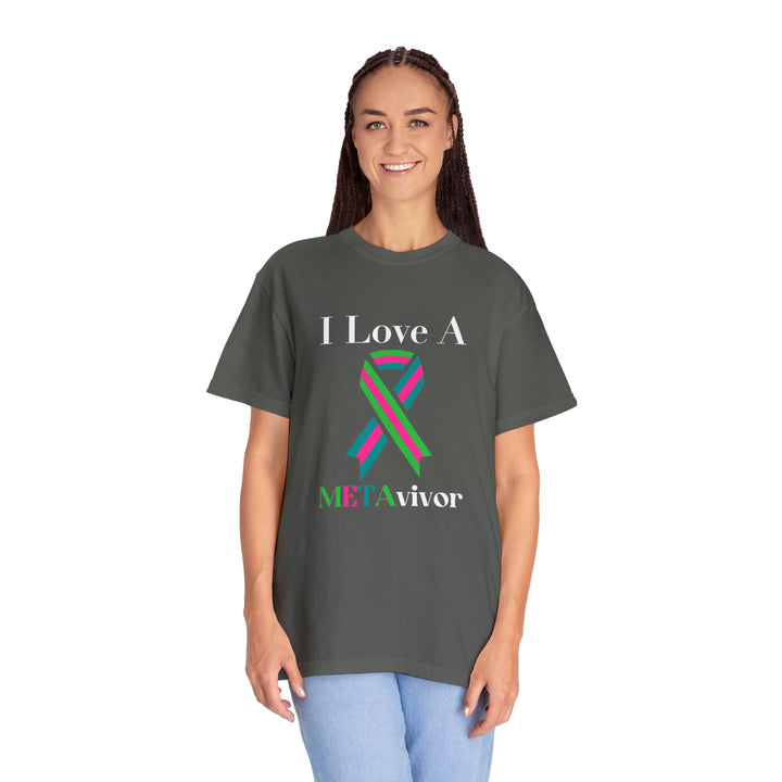 I Love A Metavivor Unisex Garment-Dyed T-shirt