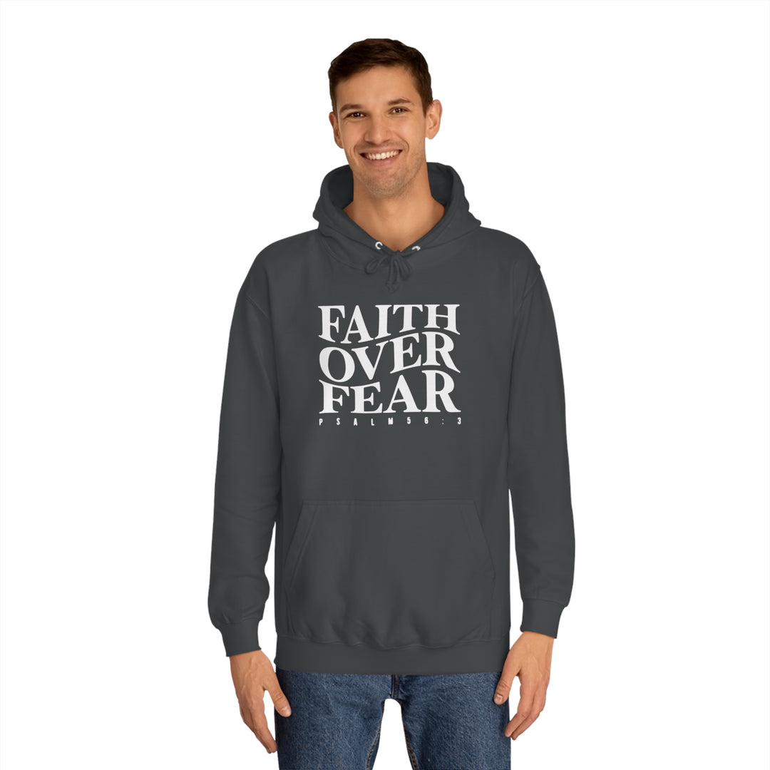 Faith over Fear-Unisex College Hoodie