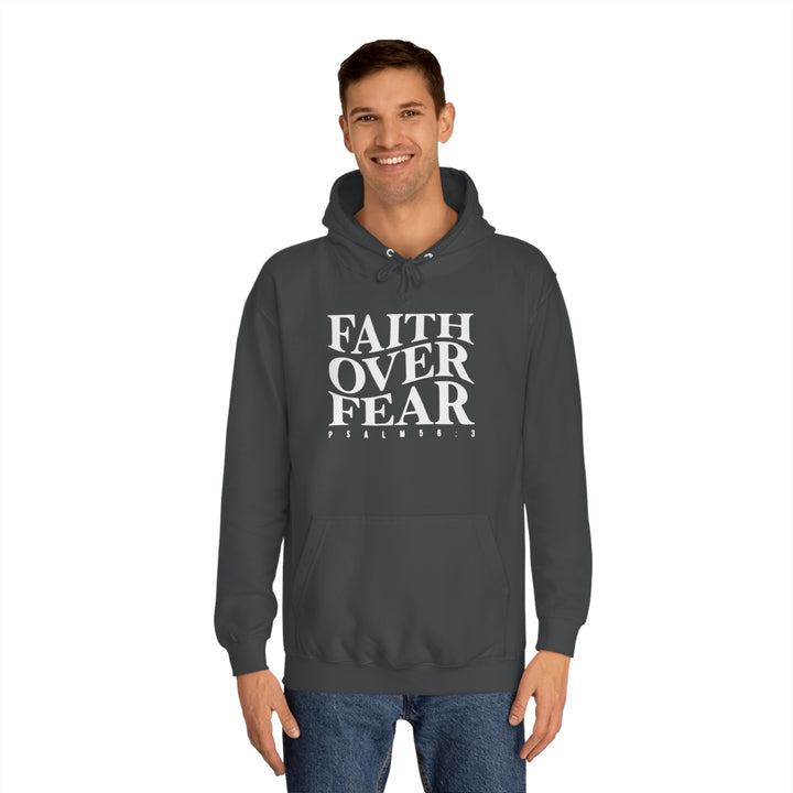 Faith over Fear-Unisex College Hoodie