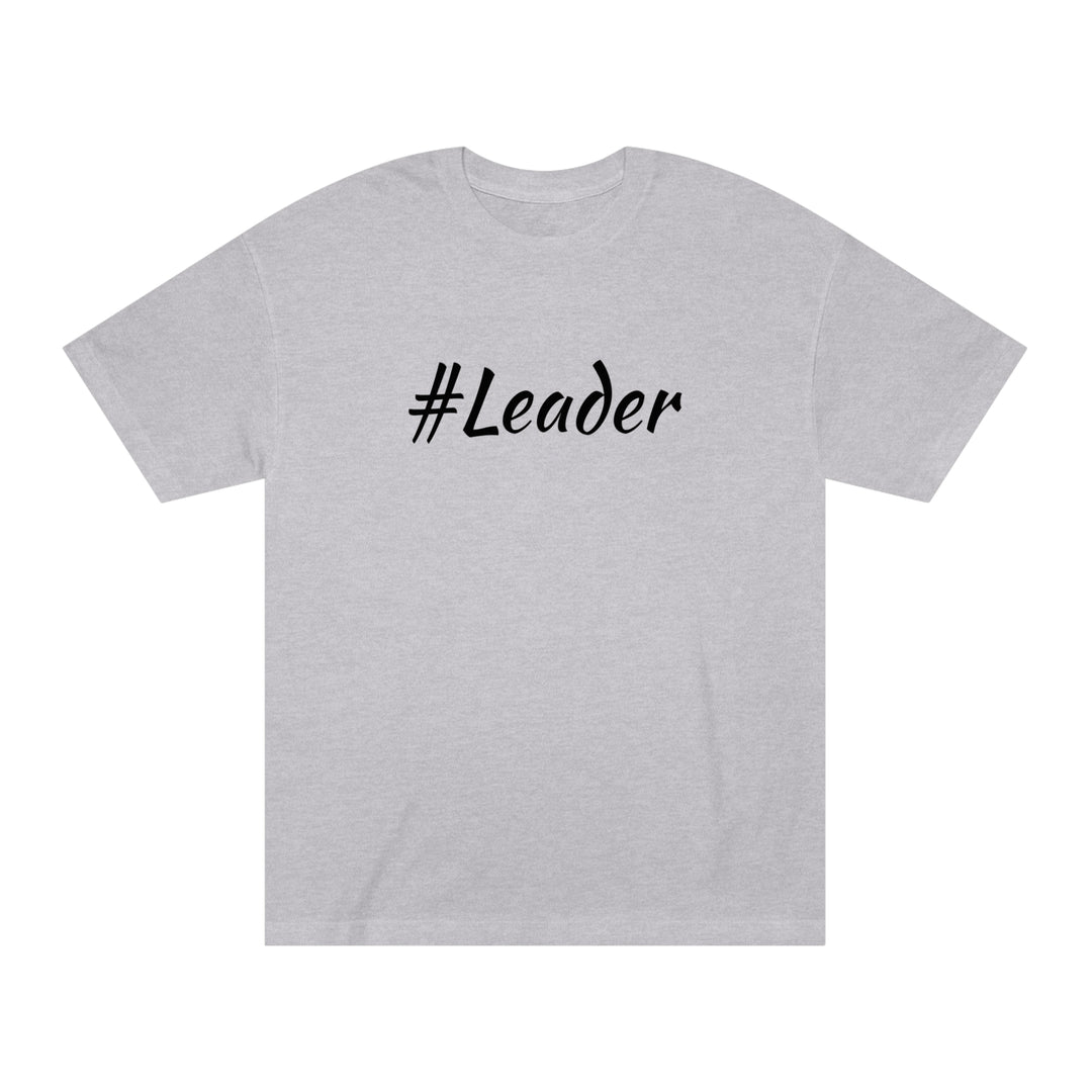 #Leader-Unisex Classic Tee