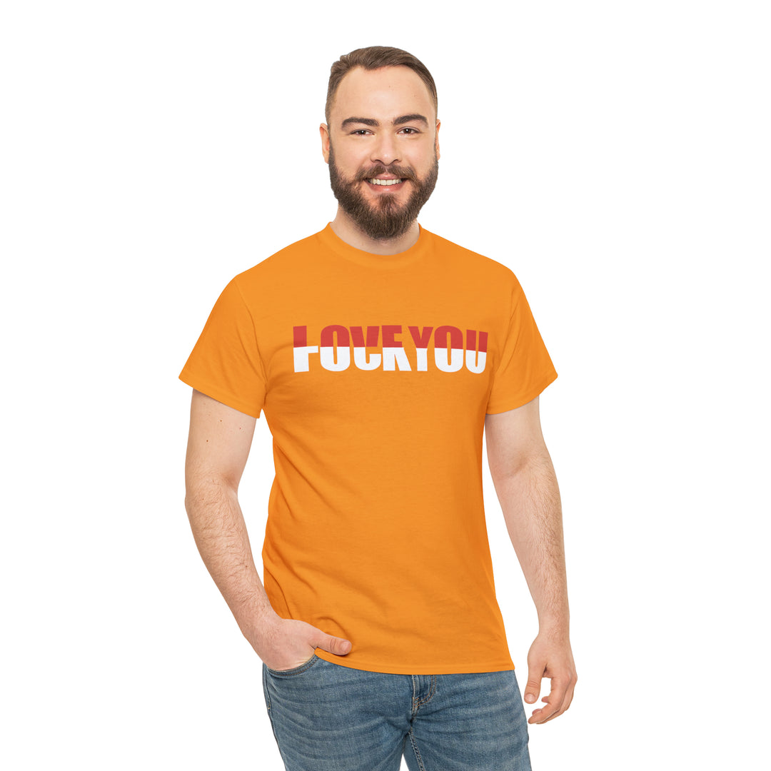 LOVE YOU-F YOU-Unisex Heavy Cotton Tee