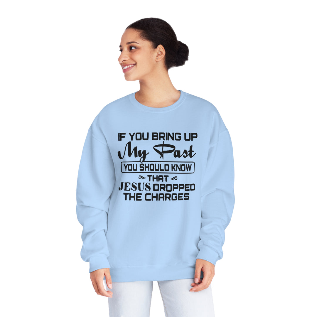 If you bring up my past Unisex NuBlend® Crewneck Sweatshirt
