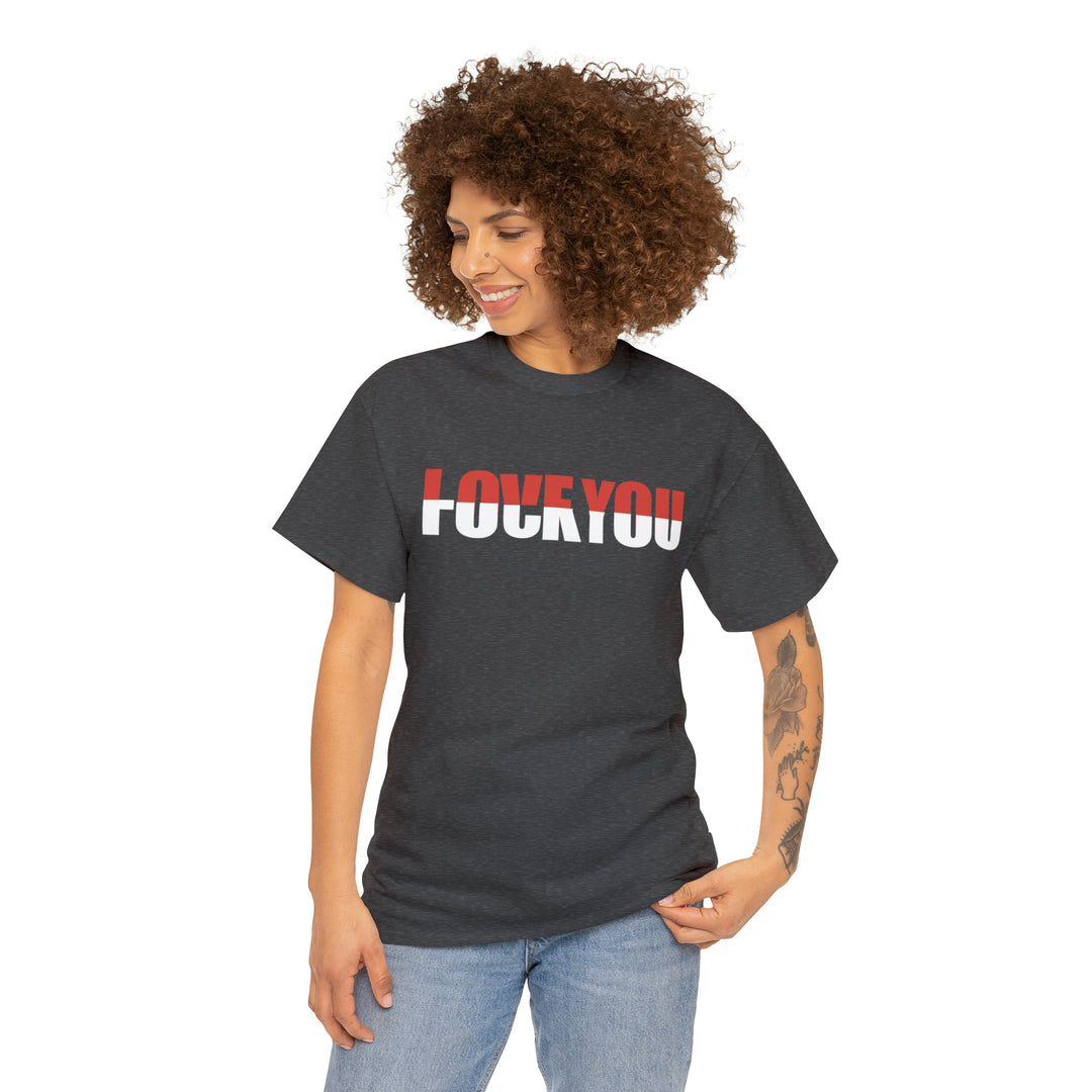 LOVE YOU-F YOU-Unisex Heavy Cotton Tee