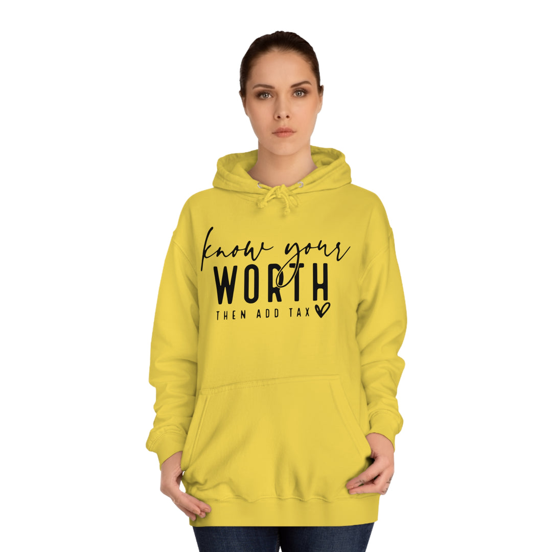 Know your worth-Unisex College Hoodie