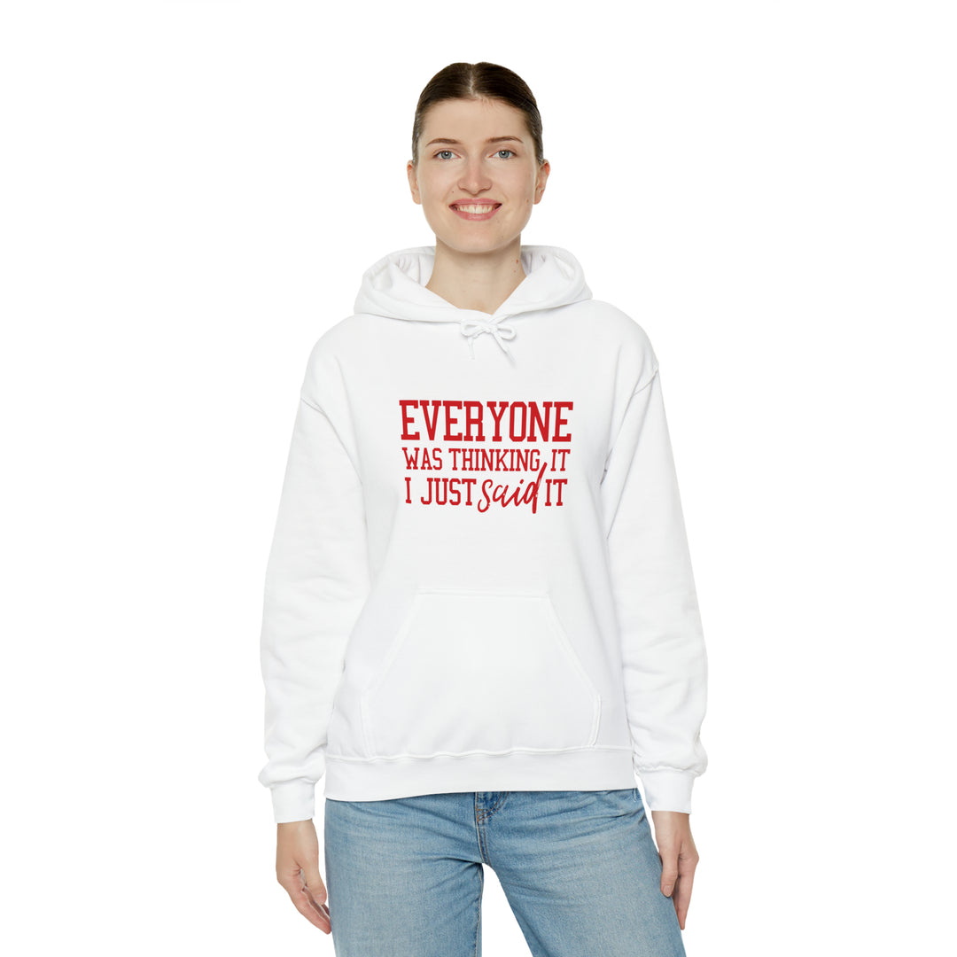 Everyone was thinking it_Unisex Heavy Blend™ Hooded Sweatshirt