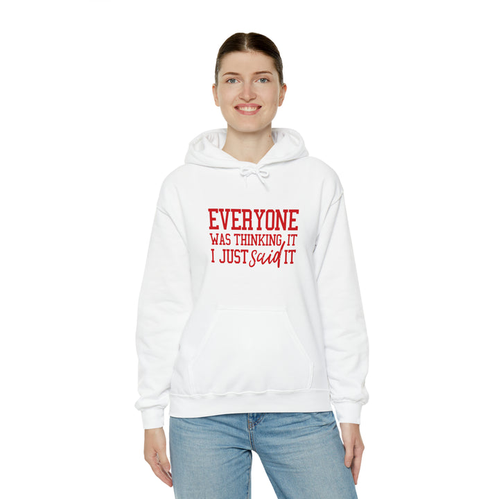 Everyone was thinking it_Unisex Heavy Blend™ Hooded Sweatshirt