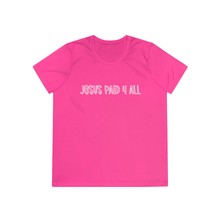 Jesus Paid 4 It All=Ladies Competitor Tee