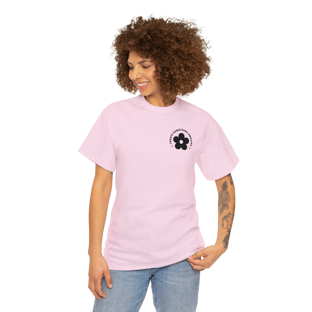 Create the life you want-Unisex Heavy Cotton Tee
