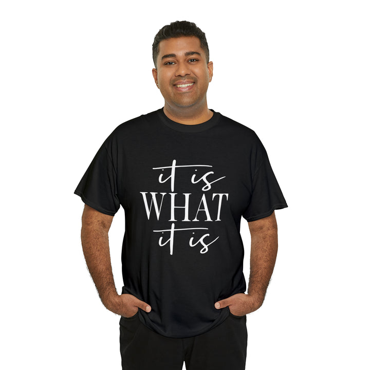 It is what it is-Unisex Heavy Cotton Tee