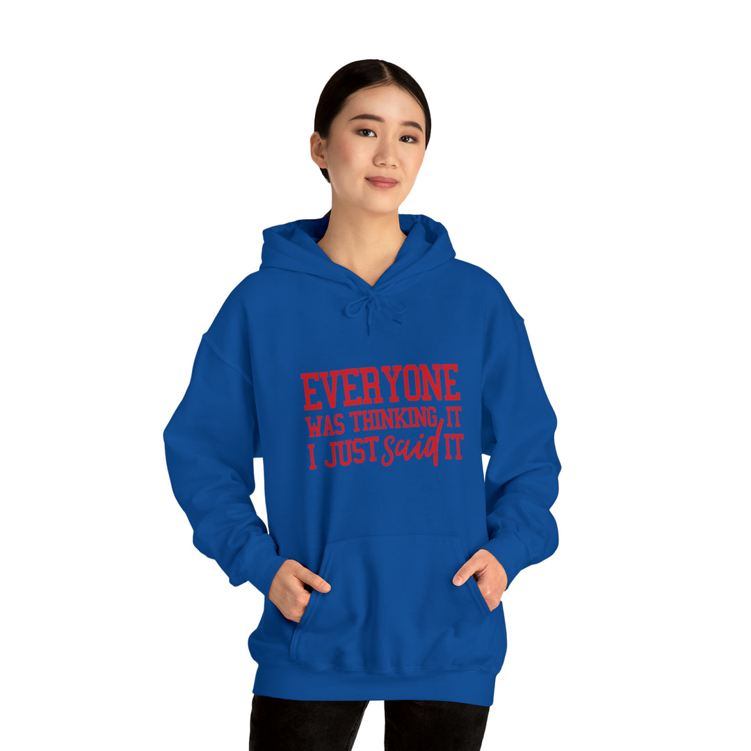 Everyone was thinking it_Unisex Heavy Blend™ Hooded Sweatshirt