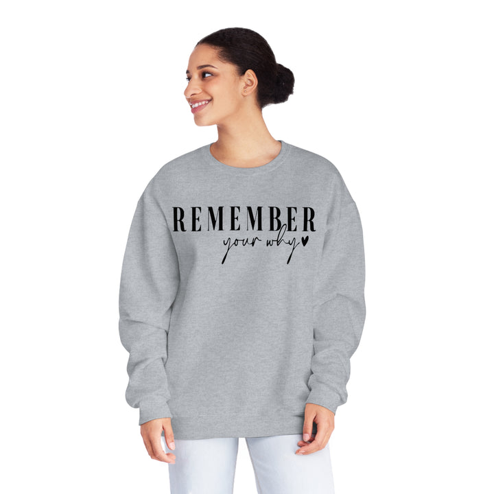 Remember your why-Unisex NuBlend® Crewneck Sweatshirt