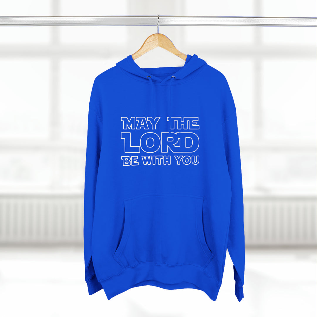 May The Lord Be With You-Unisex Premium Pullover Hoodie