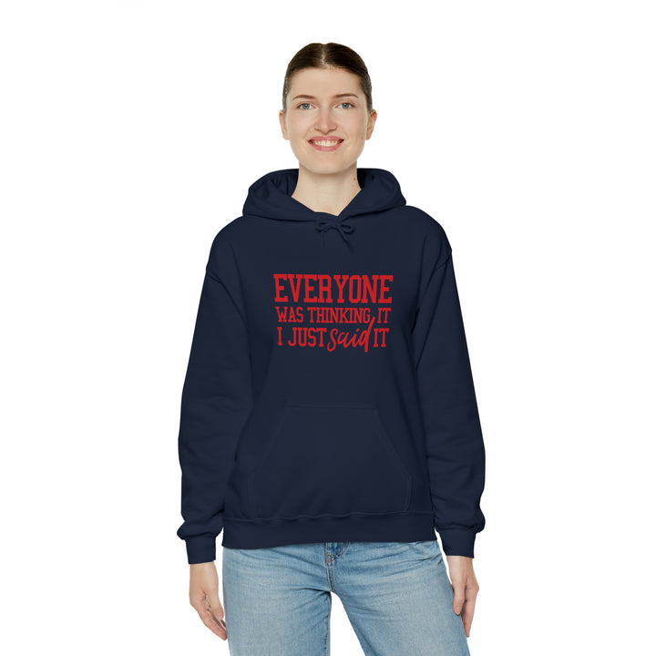 Everyone was thinking it_Unisex Heavy Blend™ Hooded Sweatshirt