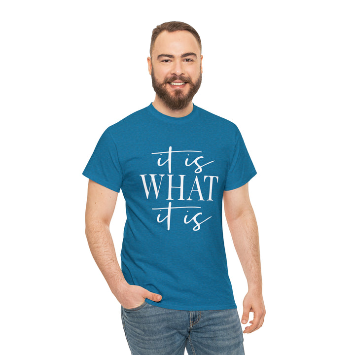 It is what it is-Unisex Heavy Cotton Tee