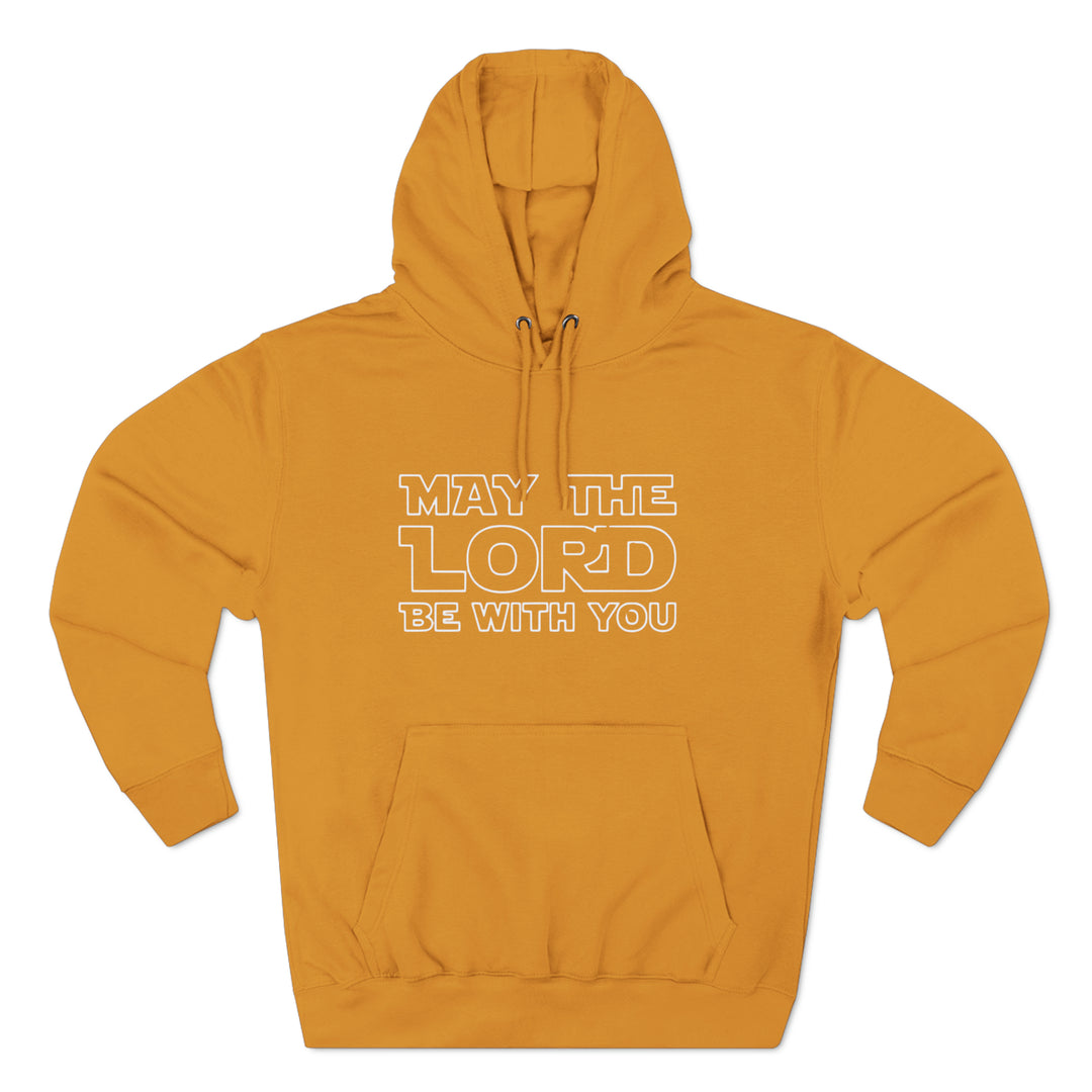 May The Lord Be With You-Unisex Premium Pullover Hoodie