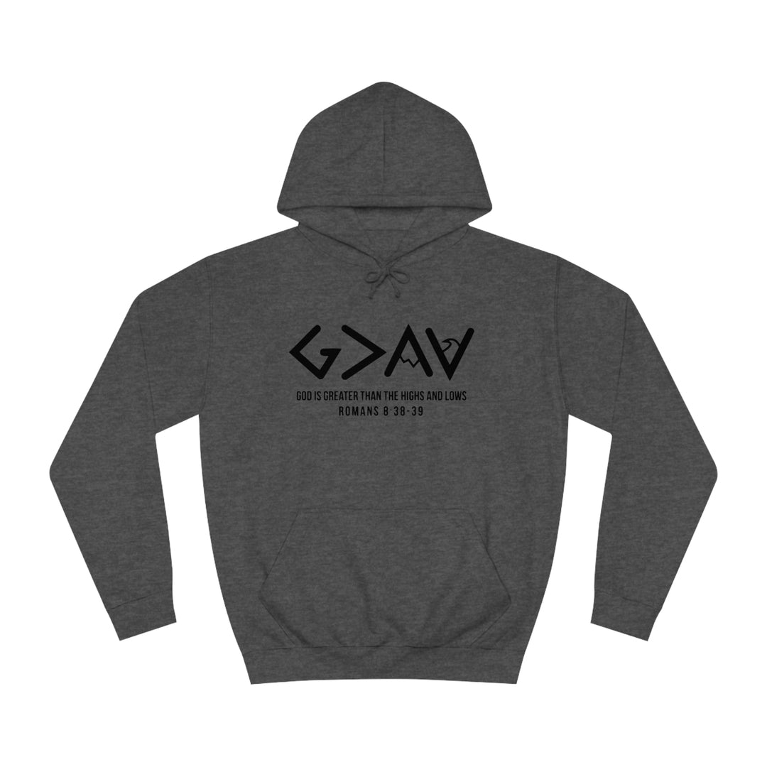 God Is Greater Unisex College Hoodie