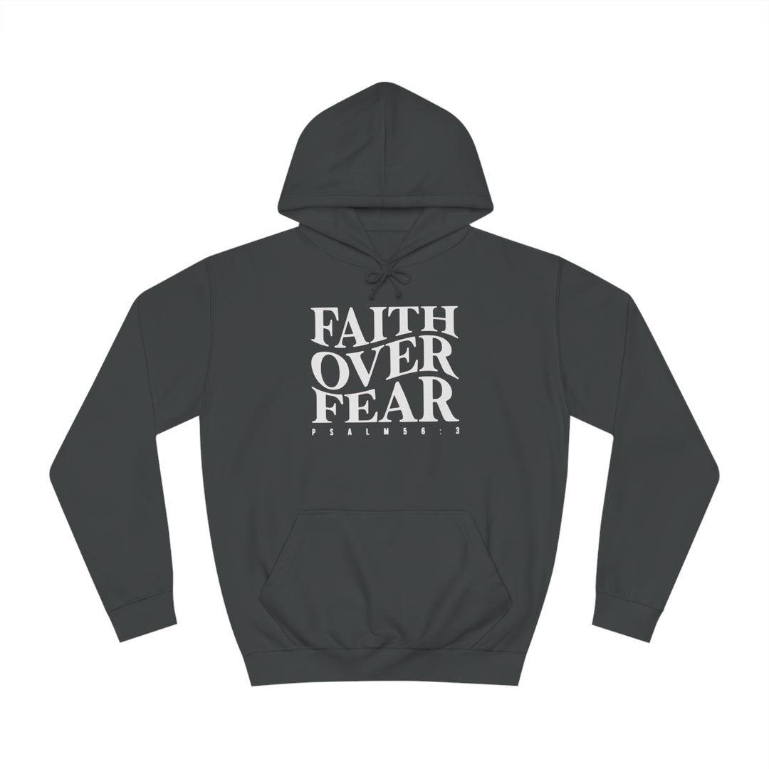Faith over Fear-Unisex College Hoodie