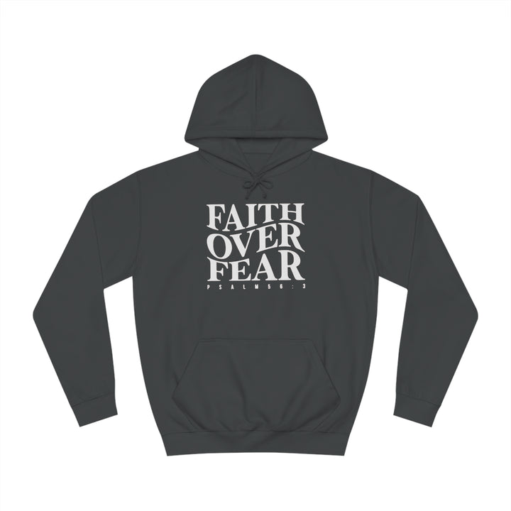 Faith over Fear-Unisex College Hoodie