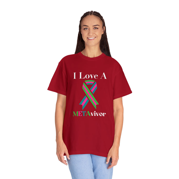 I Love A Metavivor Unisex Garment-Dyed T-shirt